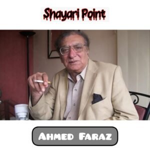 About Ahmed Faraz